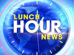 Lunch Hour News