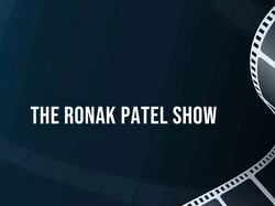 The Ronak Patel Show