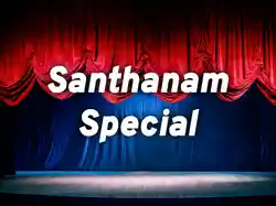 Santhanam Special