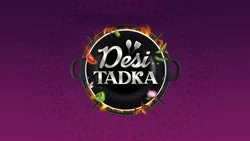 Desi Tadka
