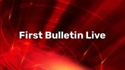 First Bulletin Live