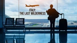 Italy: The Last Wilderness