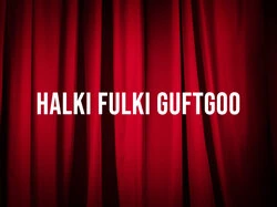 Halki Fulki Guftgoo