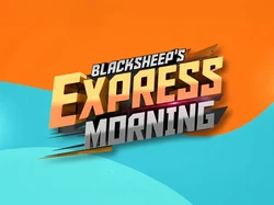 Blacksheep 's Express Morning