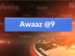 Awaaz @9