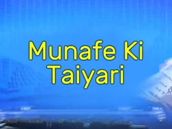 Munafe Ki Taiyari