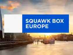 Squawk Box Europe