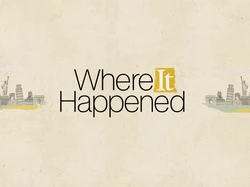 Where It Happened