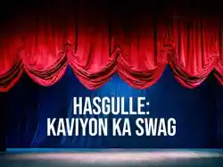 Hasgulle: Kaviyon Ka Swag
