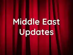 Middle East Updates