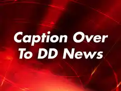 Caption Over To DD News