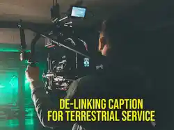 De-Linking Caption for Terrestrial Service