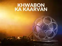 Khwabon Ka Kaarvan