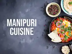 Manipuri Cuisine