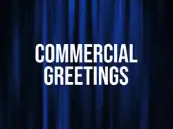 Commercial Greetings
