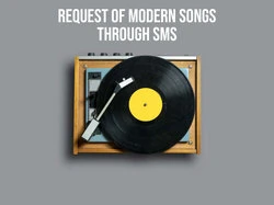 Request Of Modern Songs Through SMS