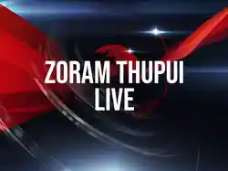 Zoram Thupui Live
