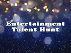 Entertainment Talent Hunt