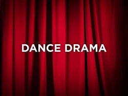 Dance Drama