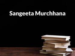 Sangeeta Murchhana