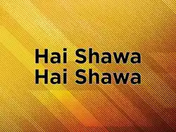 Hai Shawa Hai Shawa
