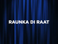 Raunka Di Raat