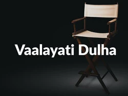 Vaalayati Dulha