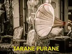 Tarane Purane