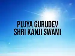 Pujya Gurudev Shri Kanji Swami