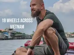 18 Wheels Across Vietnam