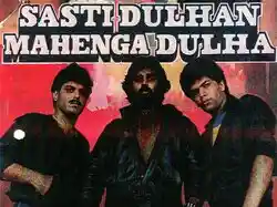 Sasti Dulhan Mahenga Dulha