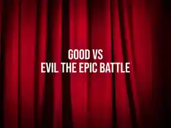 Good Vs Evil The Epic Battle