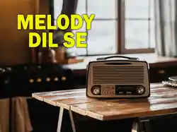 Melody Dil Se