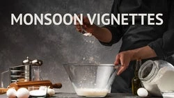 Monsoon Vignettes