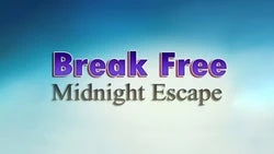 Break Free Midnight Escape