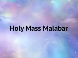 Holy Mass Malabar