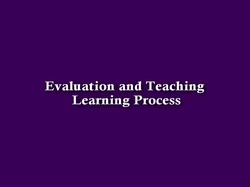Evaluation & Teaching Learning Process