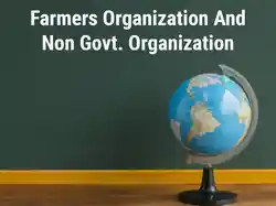 Farmers Organization And Non Govt. Organization