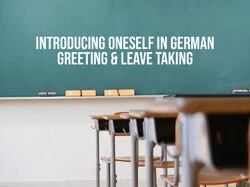 Introducing Oneself In German Greeting & Leave Taking