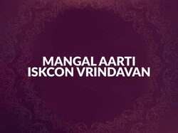 Mangal Aarti Iskcon Vrindavan