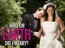 Who the (Bleep) Did I Marry?