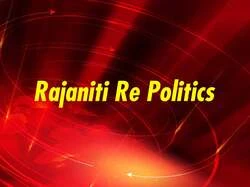 Rajaniti Re Politics