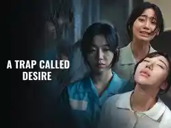 A Trap Called Desire
