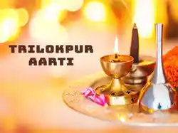 Trilokpur Aarti