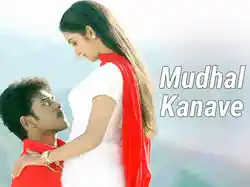 Mudhal Kanave