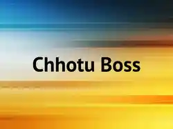 Chhotu Boss