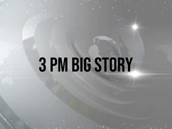 3 PM Big Story