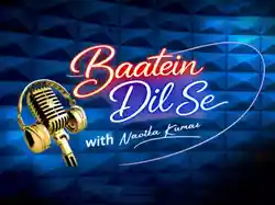 Baatein Dil Se With Navika Kumar