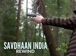 Savdhaan India: Rewind