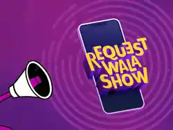 REQUEST WALA SHOW